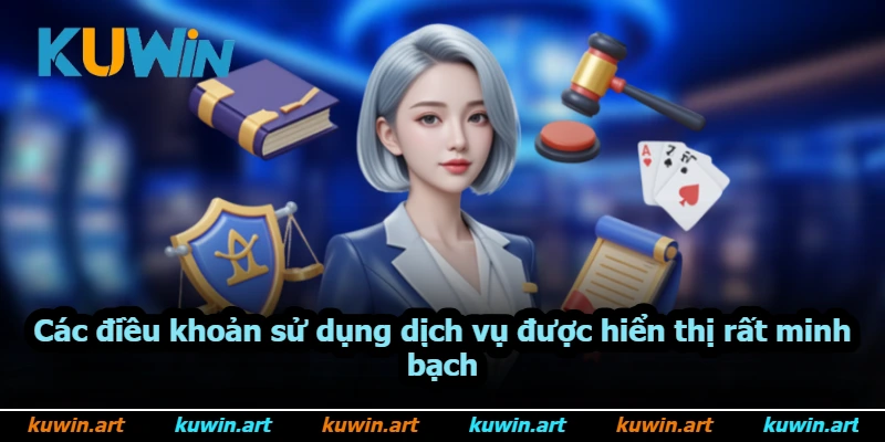 Các điều khoản sử dụng dịch vụ được hiển thị rất minh bạch