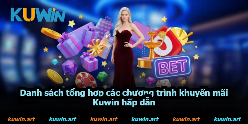Danh sách tổng hợp các chương trình khuyến mãi Kuwin hấp dẫn