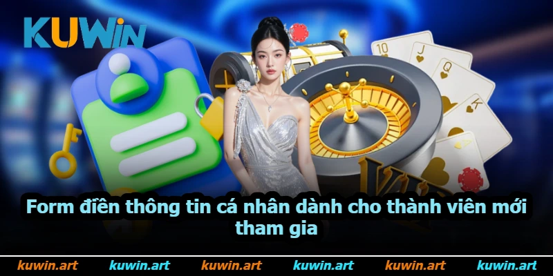 Form điền thông tin cá nhân dành cho thành viên mới tham gia