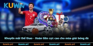 Khuyến Mãi Thể Thao - Hoàn Tiền Cực Cao Cho Mùa Giải Bóng Đá