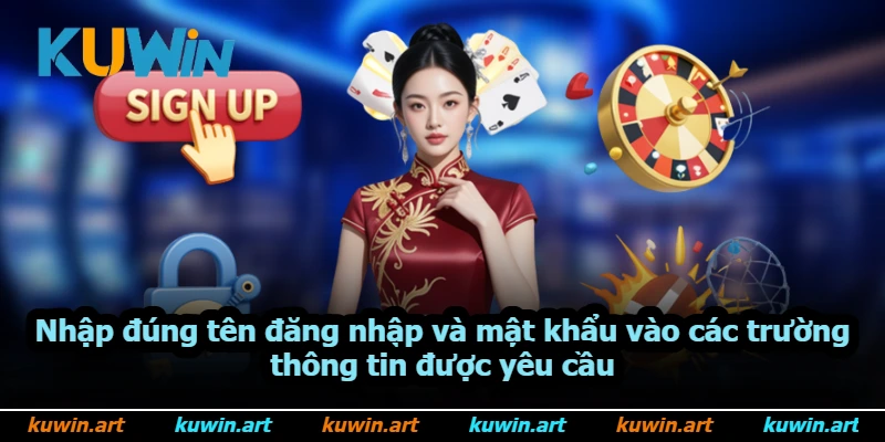 Nhập đúng tên đăng nhập và mật khẩu vào các trường thông tin được yêu cầu Nhập đúng tên đăng nhập và mật khẩu vào các trường thông tin được yêu cầu