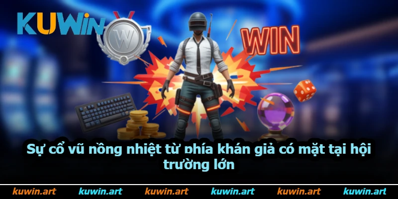 Sự cổ vũ nồng nhiệt từ phía khán giả có mặt tại hội trường lớn