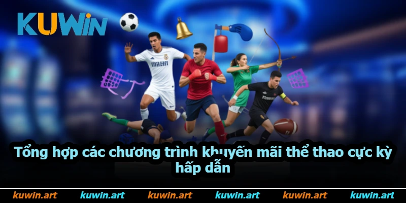 Tổng hợp các chương trình khuyến mãi thể thao cực kỳ hấp dẫn