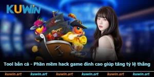 Tool Bắn Cá - Phần Mềm Hack Game Đỉnh Cao Giúp Tăng Tỷ Lệ Thắng